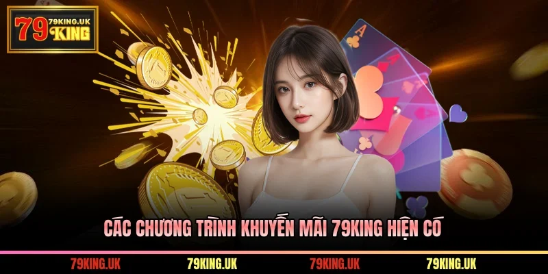 Danh sách khuyến mãi 79KING hiện hành