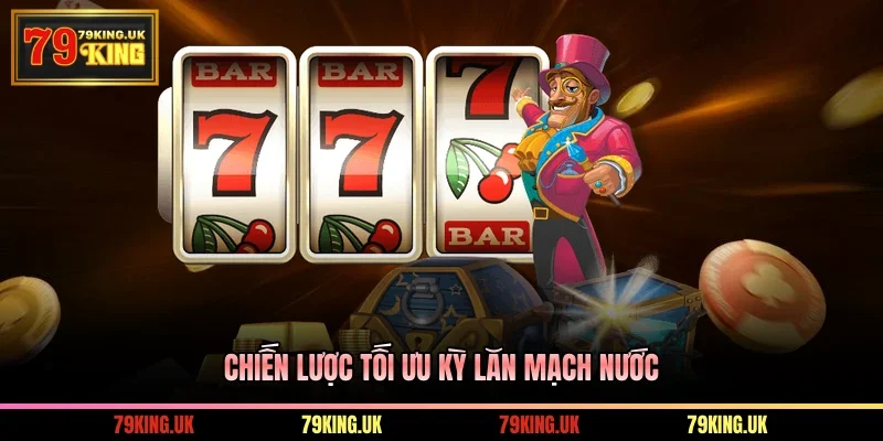 Chiến lược tối ưu kỳ lăn mạch nước