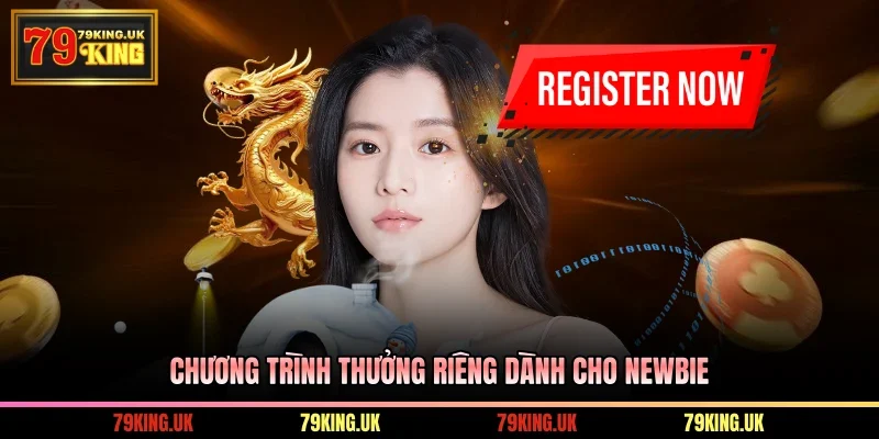 Chương trình thưởng riêng dành cho newbie