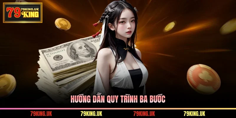 Hướng dẫn quy trình ba bước