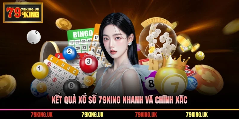 KQXS 79KING nhanh và chính xác