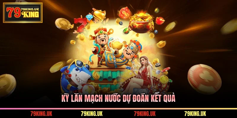 Kỳ lăn mạch nước dự đoán kết quả