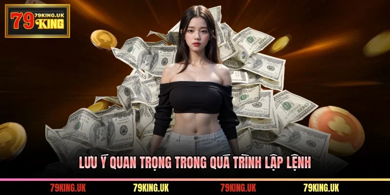 Lưu ý quan trọng trong quá trình lập lệnh