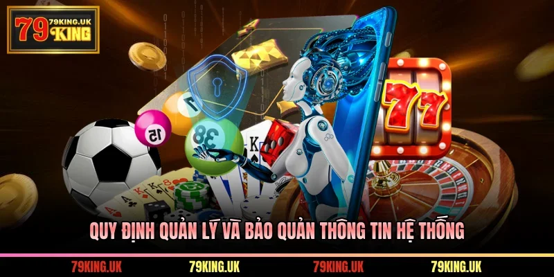 Quy định quản lý và bảo quản thông tin hệ thống