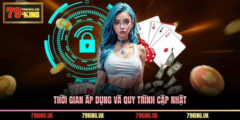 Thời gian áp dụng và quy trình cập nhật